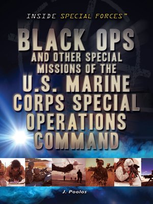 cover image of Black Ops and Other Special Missions of the U.S. Marine Corps Special Operations Command